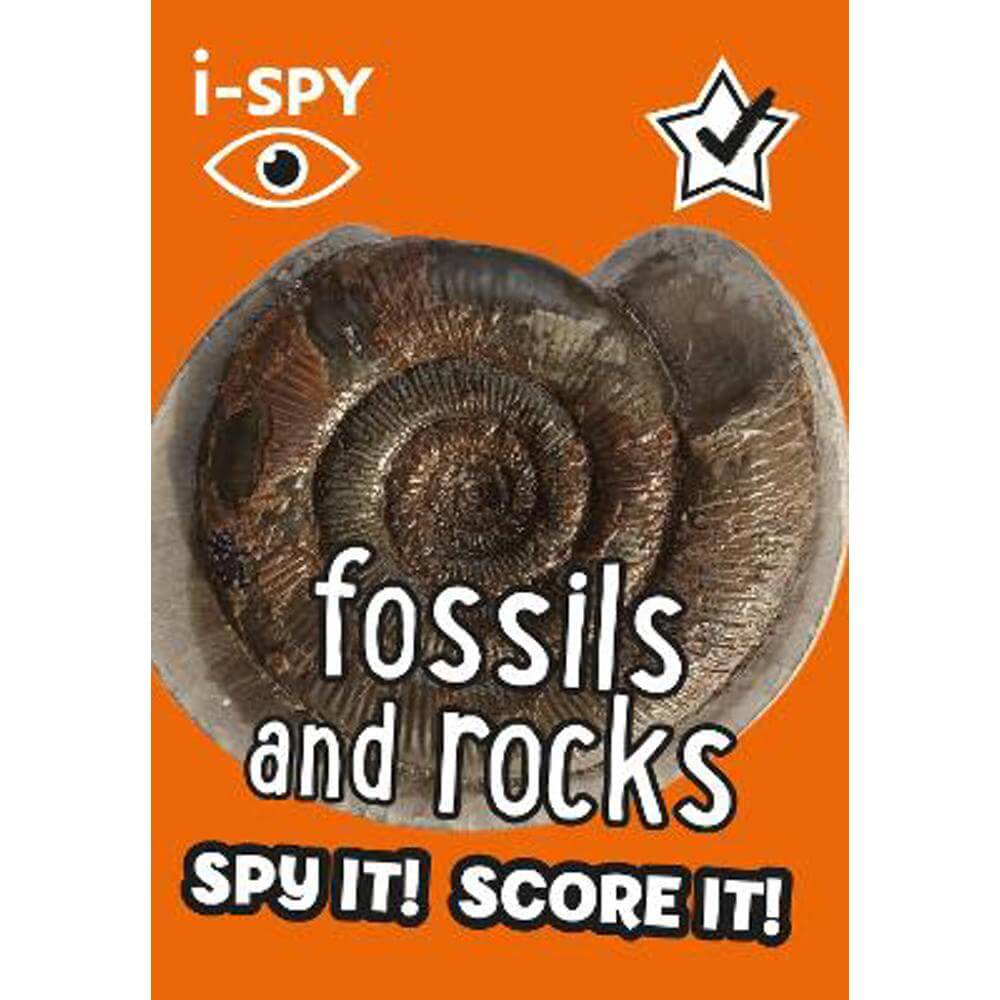 i-SPY Fossils and Rocks: Spy it! Score it! (Collins Michelin i-SPY Guides) (Paperback)